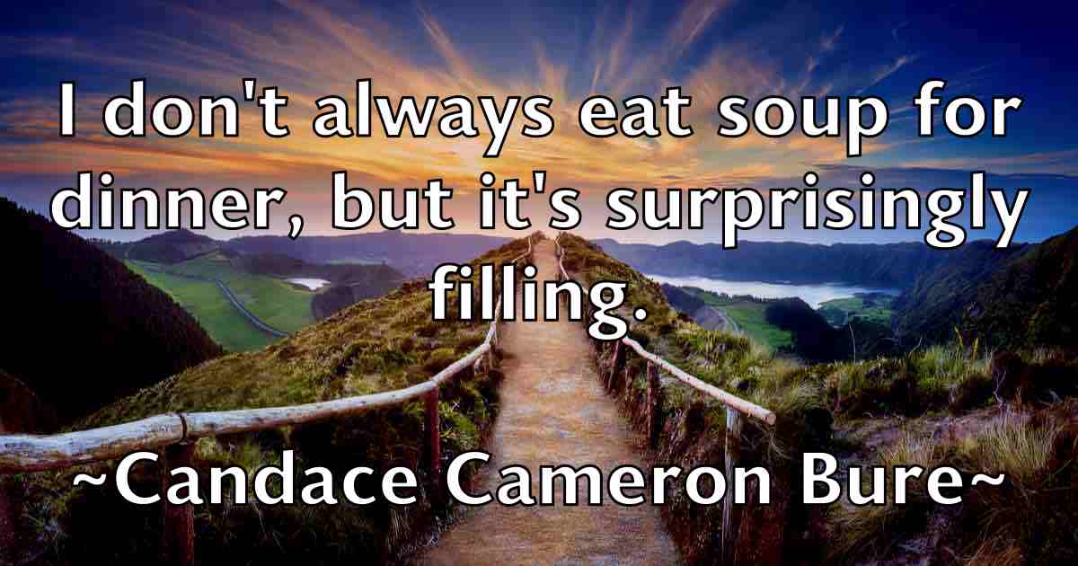 /images/quoteimage/candace-cameron-bure-fb-120604.jpg