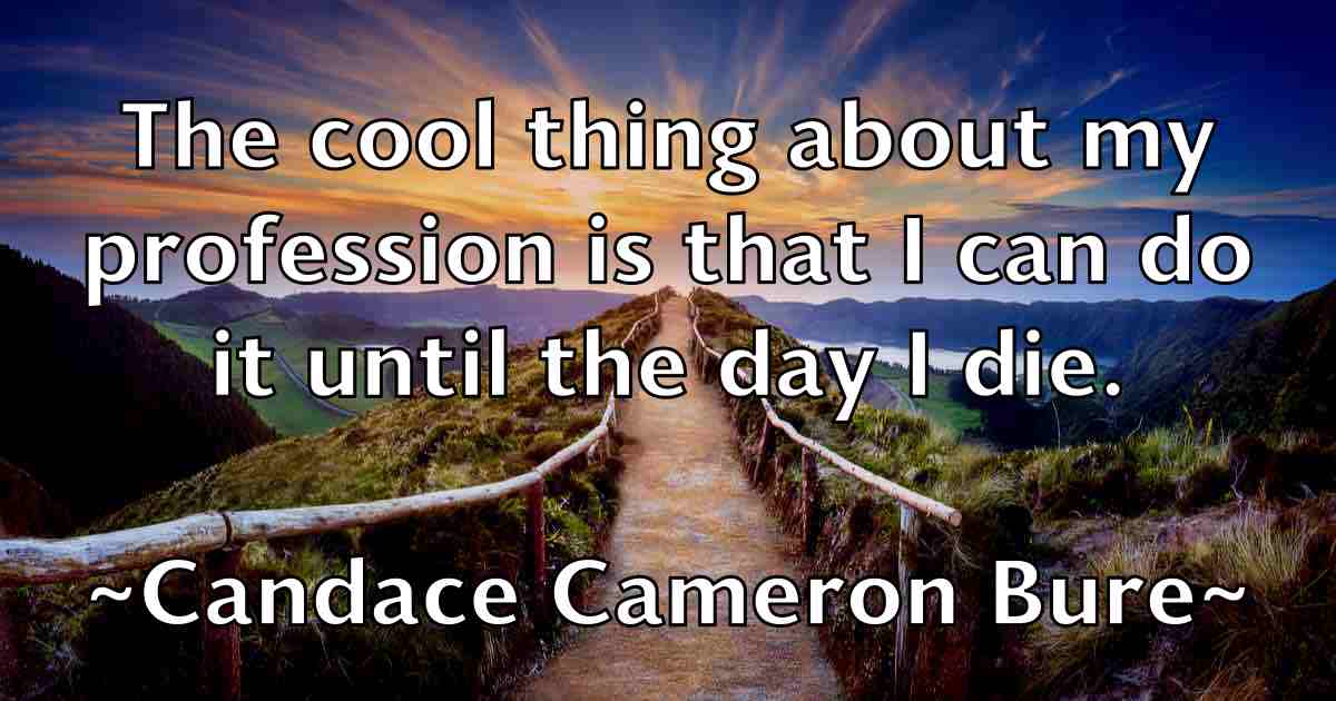 /images/quoteimage/candace-cameron-bure-fb-120620.jpg