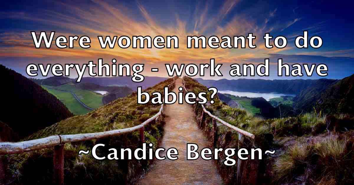 /images/quoteimage/candice-bergen-fb-120753.jpg