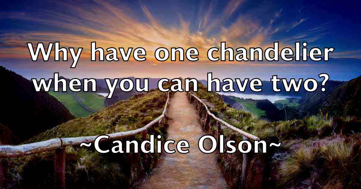 /images/quoteimage/candice-olson-fb-120806.jpg