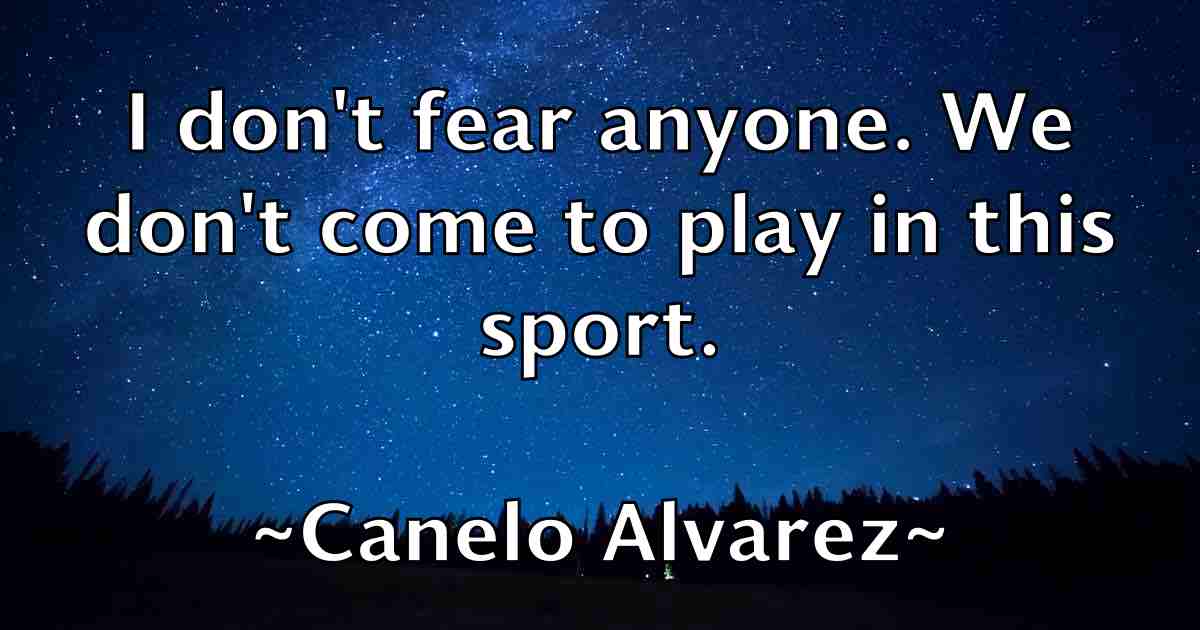 /images/quoteimage/canelo-alvarez-fb-120940.jpg