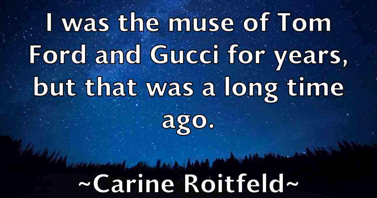 /images/quoteimage/carine-roitfeld-fb-121444.jpg