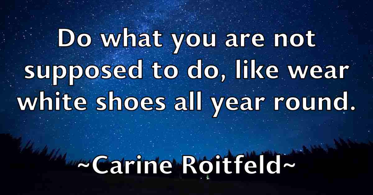 /images/quoteimage/carine-roitfeld-fb-121535.jpg