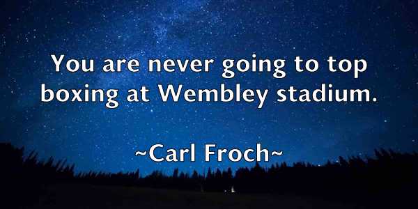 /images/quoteimage/carl-froch-121704.jpg
