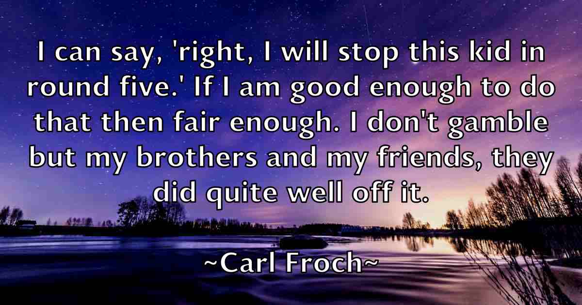 /images/quoteimage/carl-froch-fb-121699.jpg