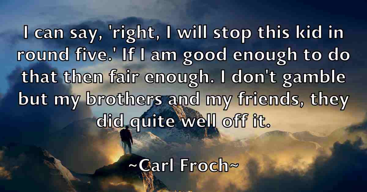 /images/quoteimage/carl-froch-fb-121699.jpg