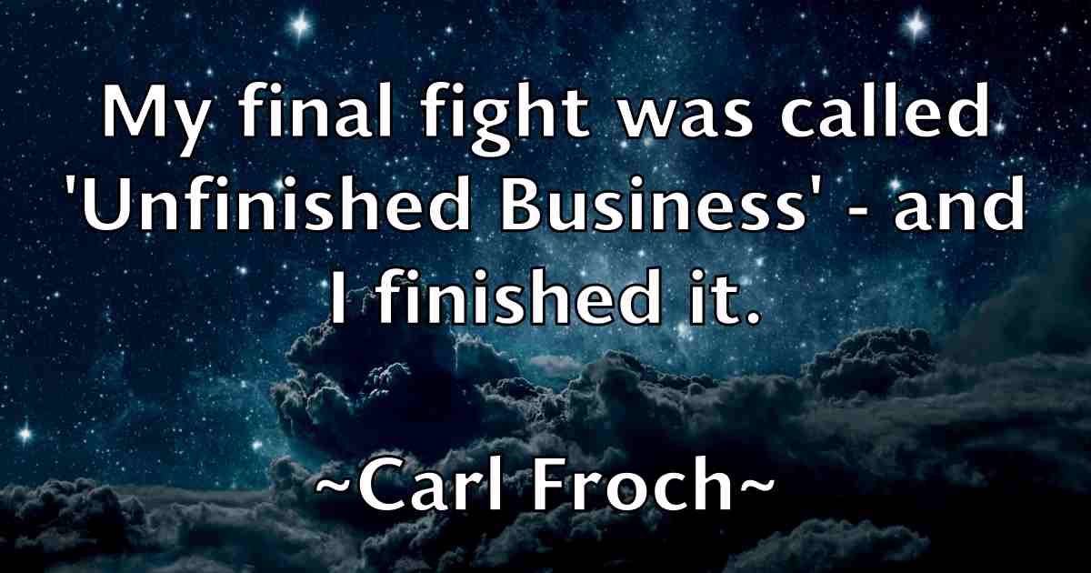 /images/quoteimage/carl-froch-fb-121708.jpg