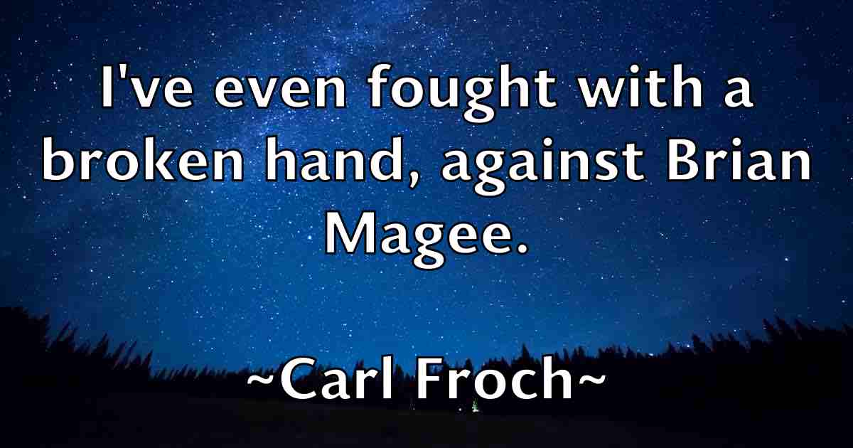 /images/quoteimage/carl-froch-fb-121728.jpg