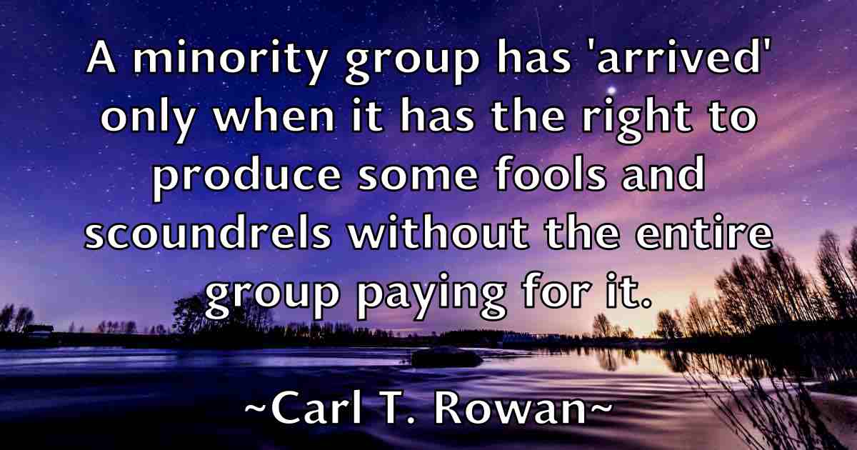 /images/quoteimage/carl-t-rowan-fb-122377.jpg