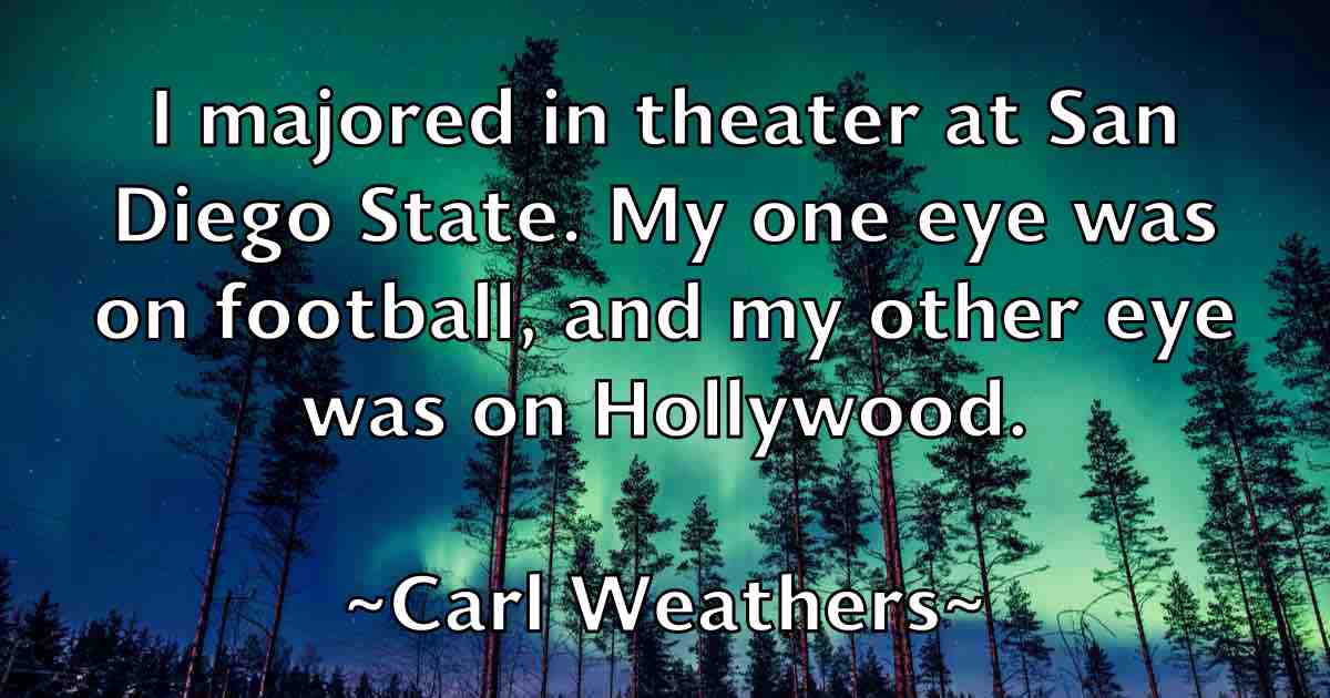 /images/quoteimage/carl-weathers-fb-122413.jpg