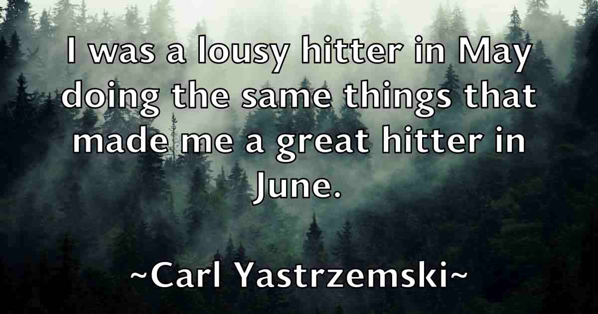 /images/quoteimage/carl-yastrzemski-fb-122424.jpg