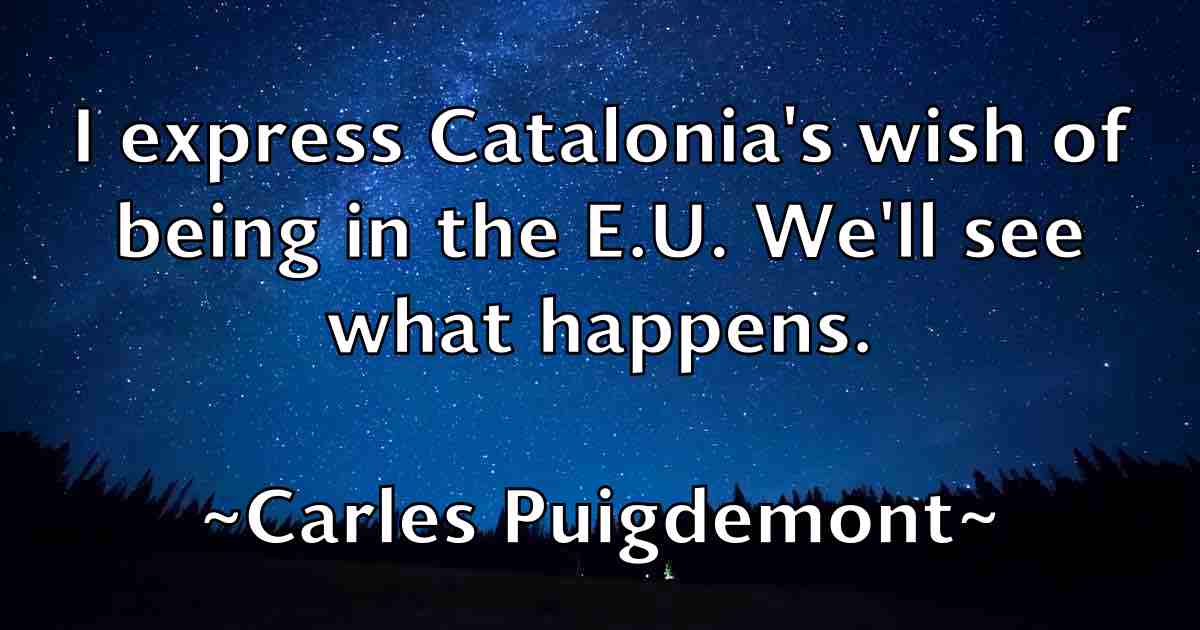 /images/quoteimage/carles-puigdemont-fb-122654.jpg