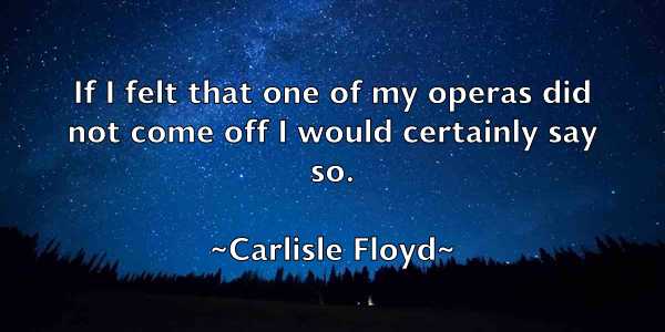 /images/quoteimage/carlisle-floyd-122755.jpg