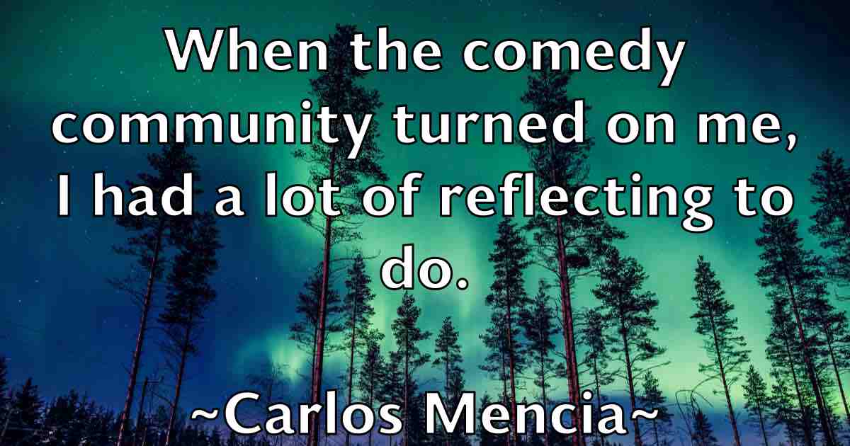/images/quoteimage/carlos-mencia-fb-123113.jpg