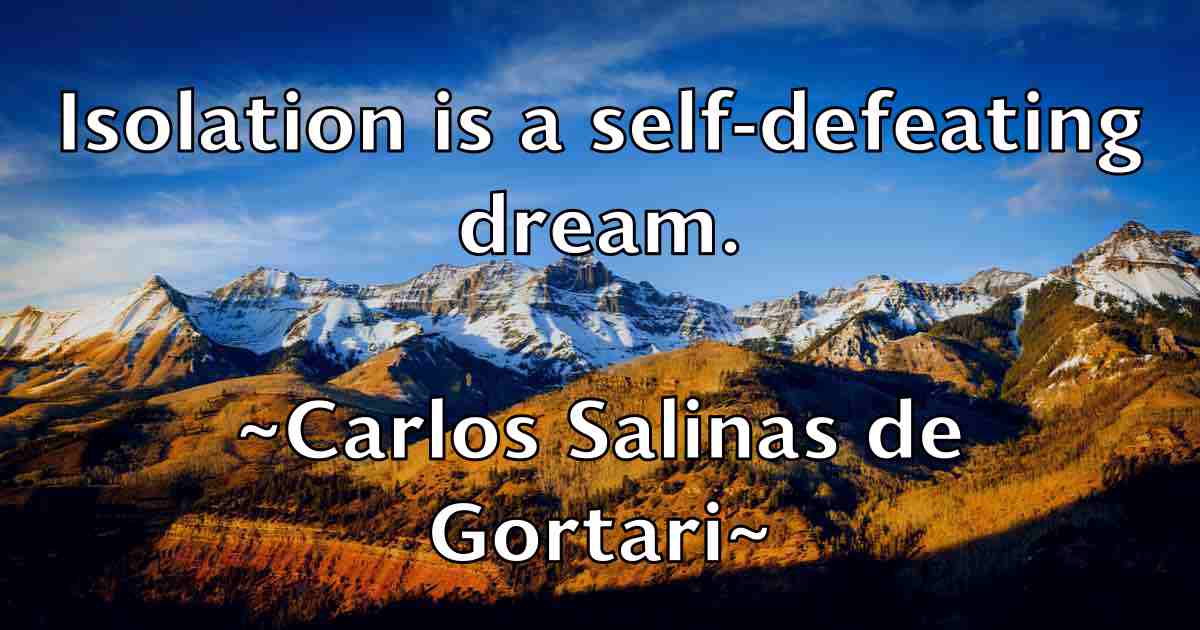 /images/quoteimage/carlos-salinas-de-gortari-fb-123258.jpg