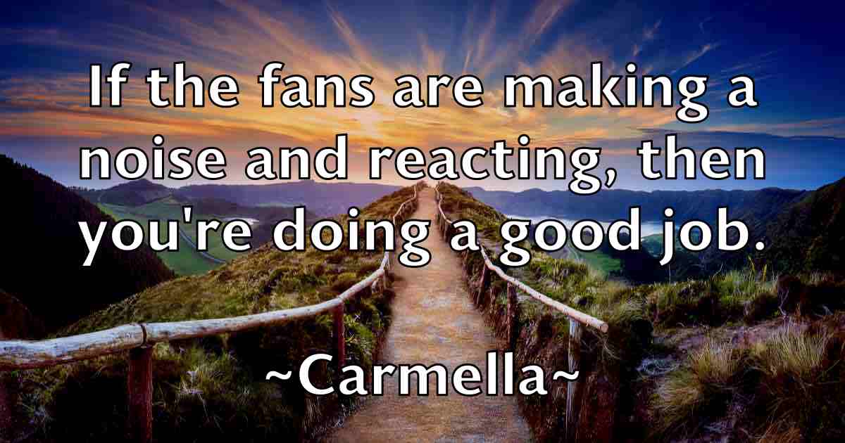 /images/quoteimage/carmella-carmella-fb-123878.jpg