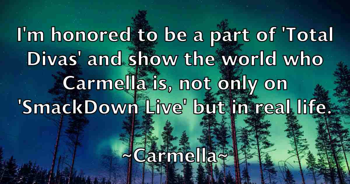 /images/quoteimage/carmella-carmella-fb-123906.jpg