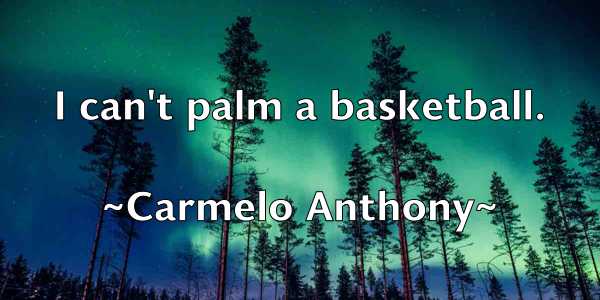 /images/quoteimage/carmelo-anthony-123956.jpg