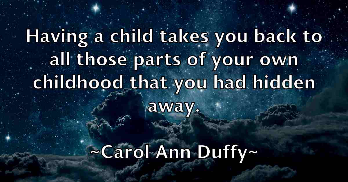 /images/quoteimage/carol-ann-duffy-fb-124412.jpg