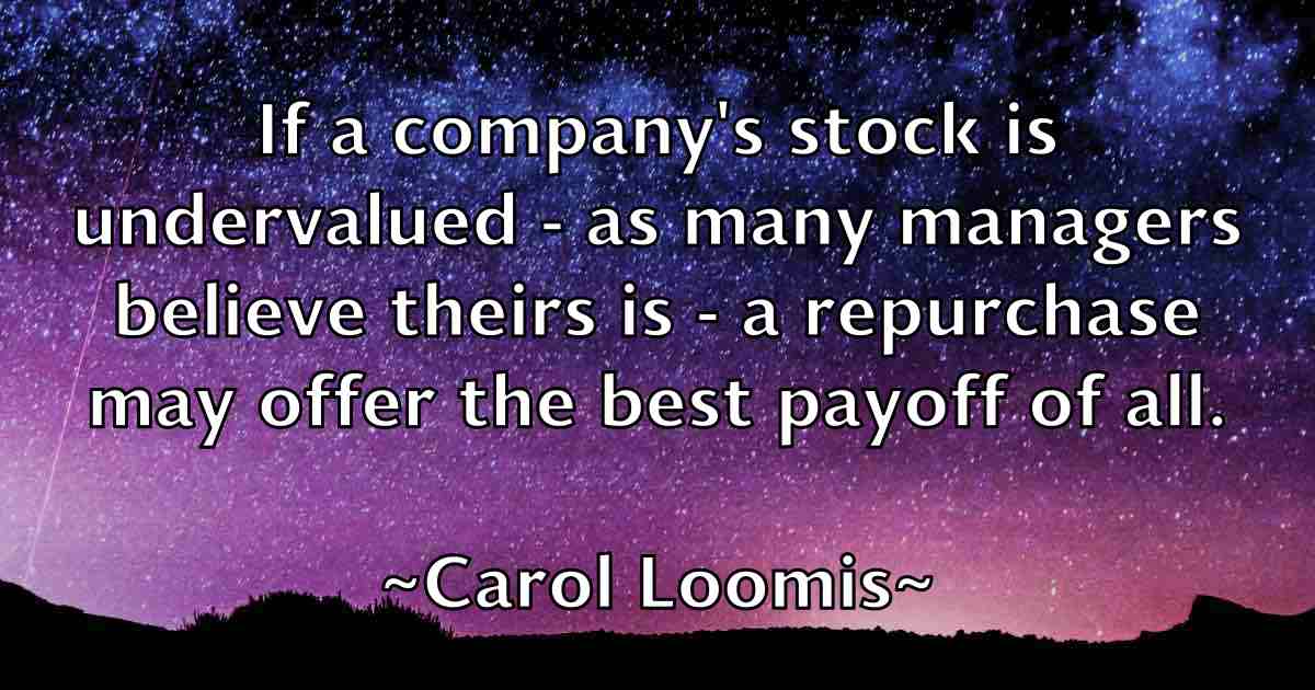/images/quoteimage/carol-loomis-fb-124756.jpg