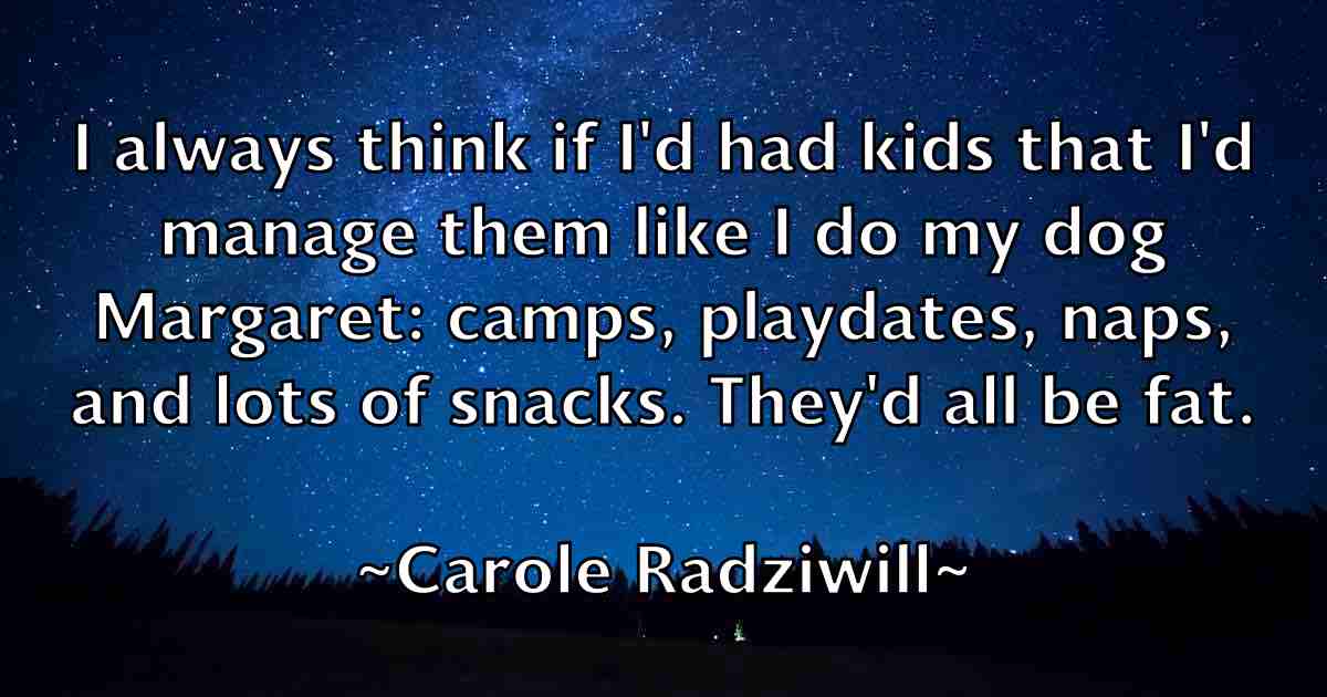 /images/quoteimage/carole-radziwill-fb-125051.jpg