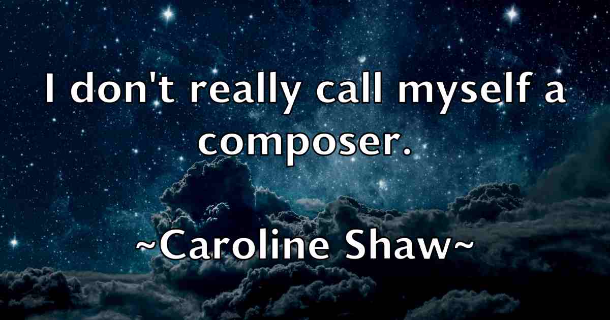/images/quoteimage/caroline-shaw-fb-125895.jpg