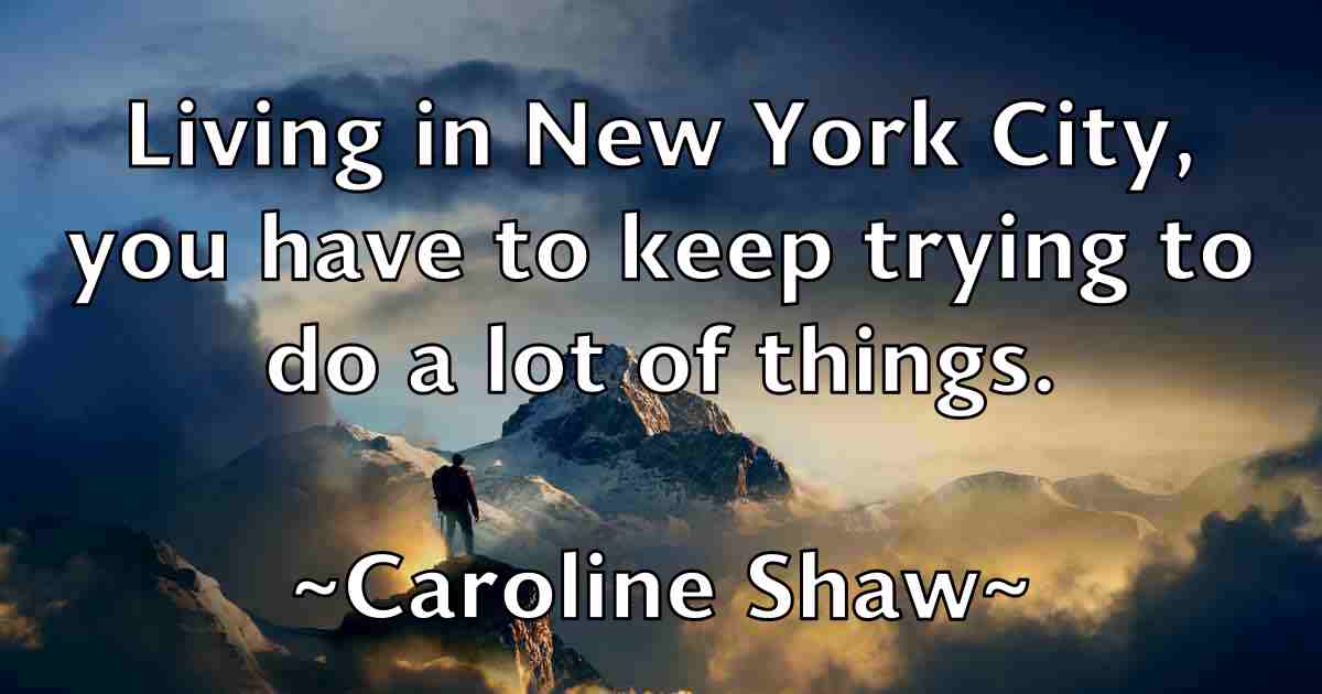 /images/quoteimage/caroline-shaw-fb-125896.jpg
