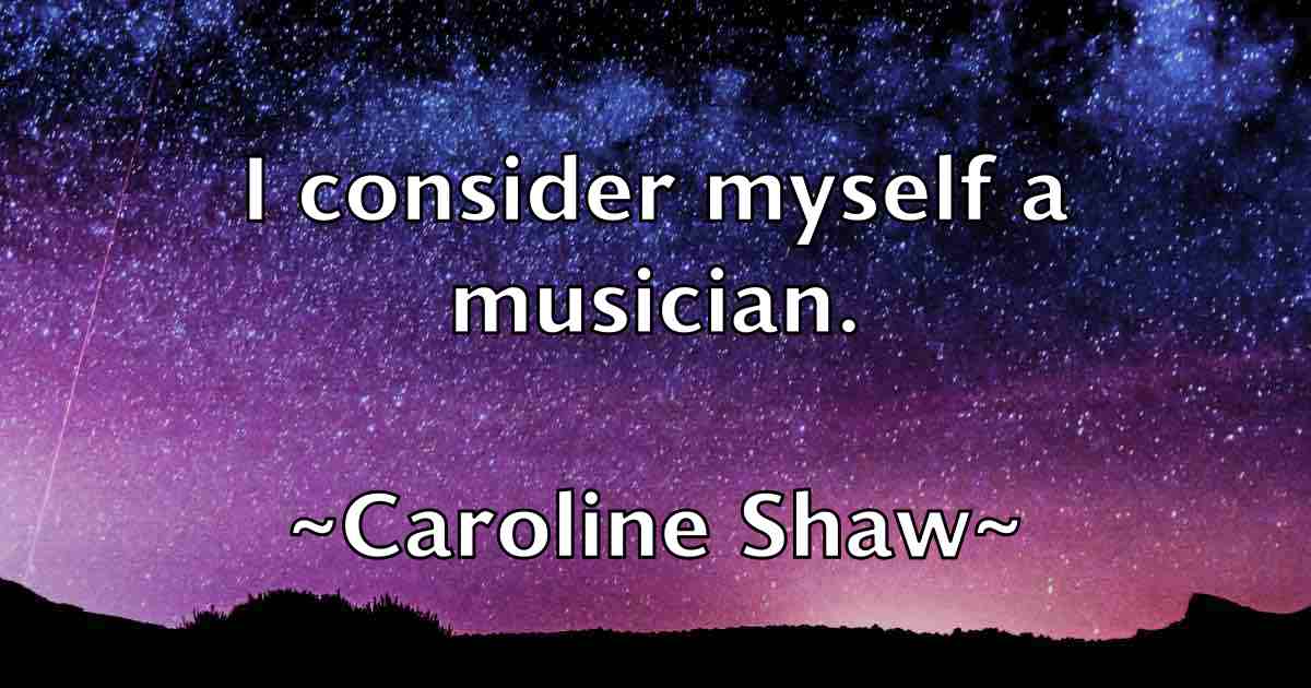 /images/quoteimage/caroline-shaw-fb-125898.jpg