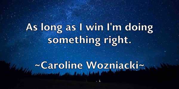 /images/quoteimage/caroline-wozniacki-125936.jpg