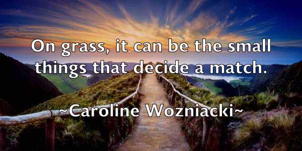 /images/quoteimage/caroline-wozniacki-125941.jpg