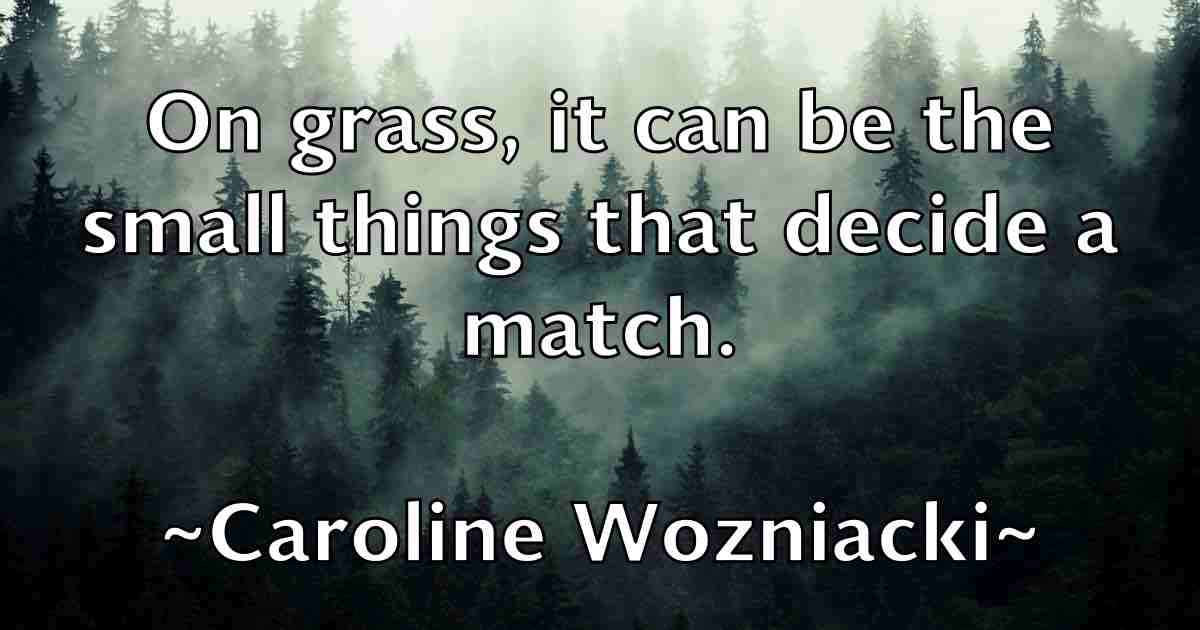 /images/quoteimage/caroline-wozniacki-fb-125941.jpg