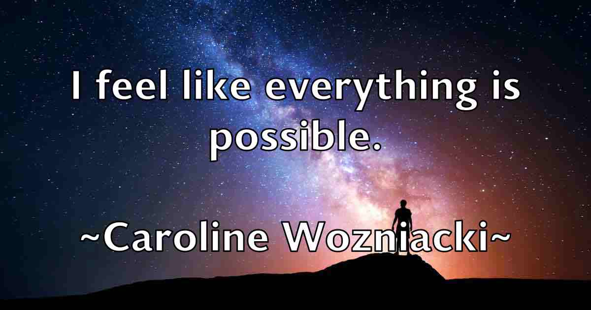 /images/quoteimage/caroline-wozniacki-fb-125960.jpg