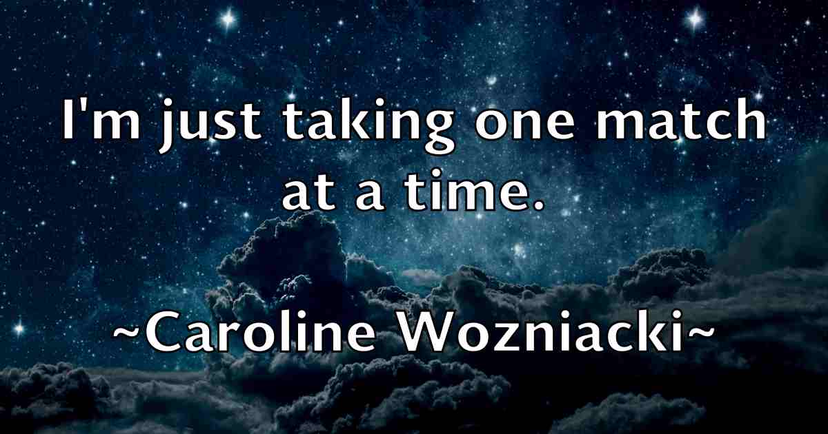 /images/quoteimage/caroline-wozniacki-fb-125970.jpg