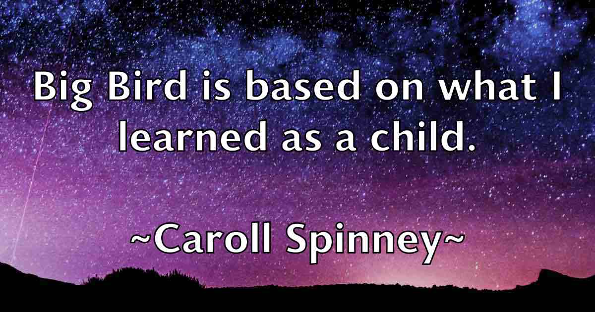 /images/quoteimage/caroll-spinney-fb-126054.jpg