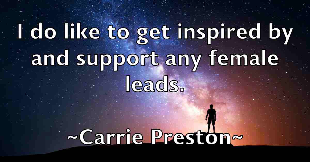 /images/quoteimage/carrie-preston-fb-126825.jpg