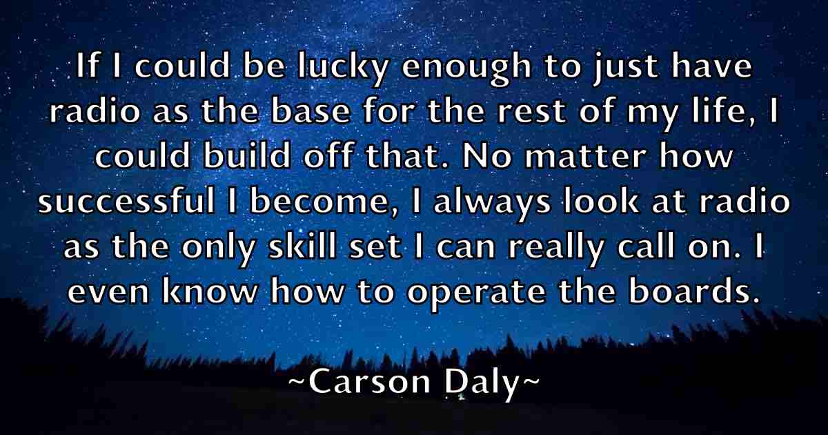 /images/quoteimage/carson-daly-fb-127252.jpg