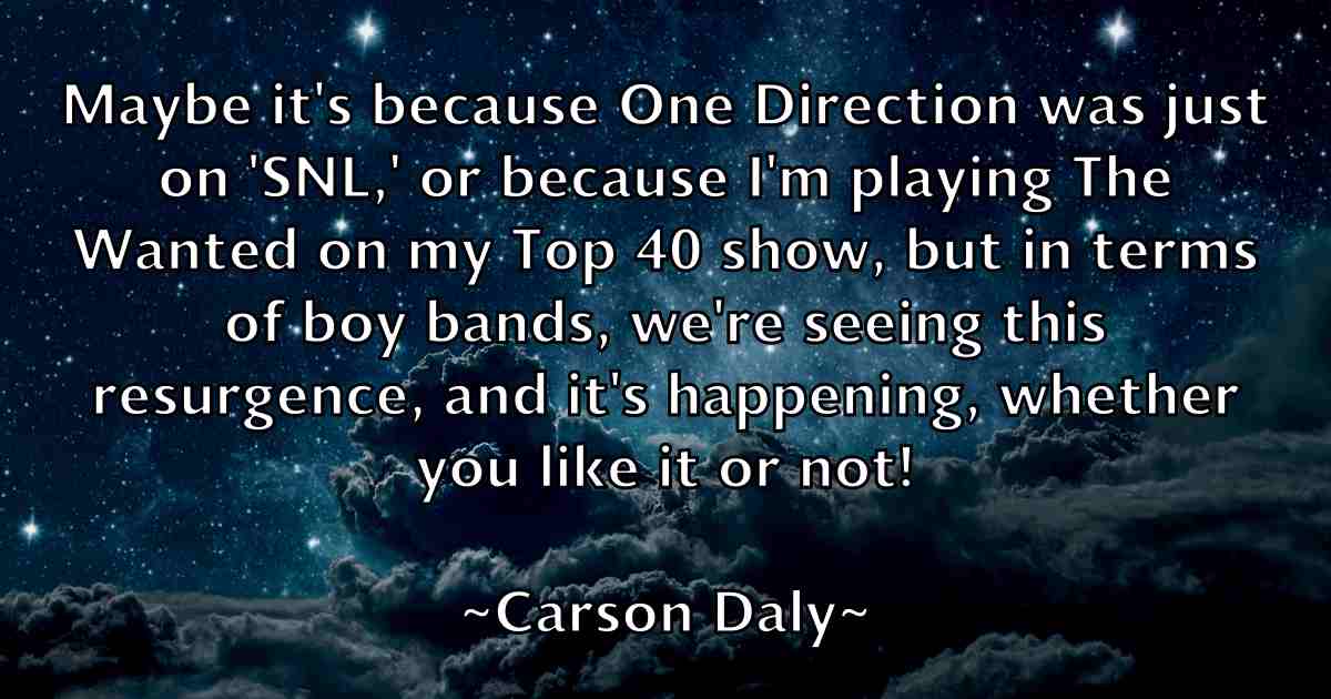 /images/quoteimage/carson-daly-fb-127254.jpg