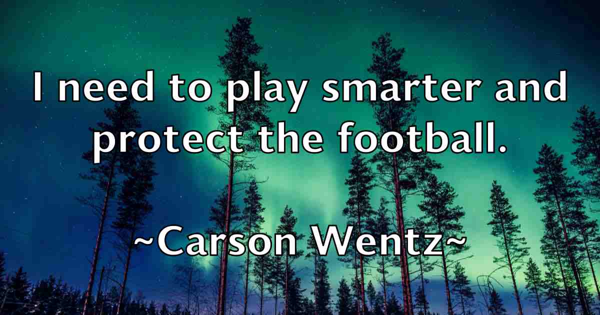 /images/quoteimage/carson-wentz-fb-127324.jpg