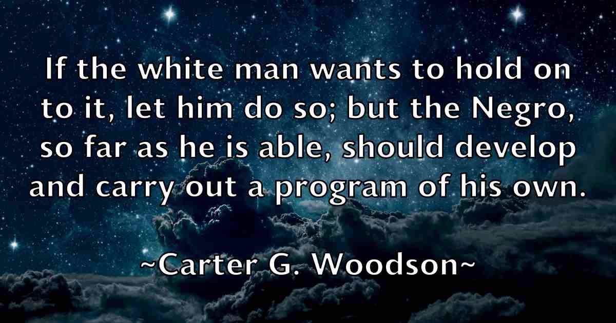/images/quoteimage/carter-g-woodson-fb-127414.jpg
