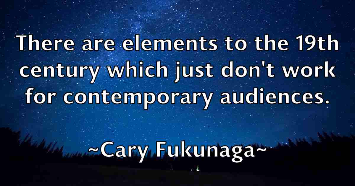 /images/quoteimage/cary-fukunaga-fb-127455.jpg