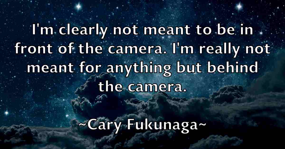 /images/quoteimage/cary-fukunaga-fb-127492.jpg