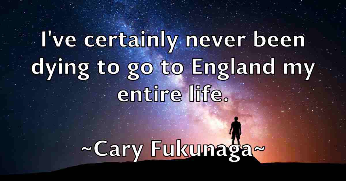 /images/quoteimage/cary-fukunaga-fb-127496.jpg