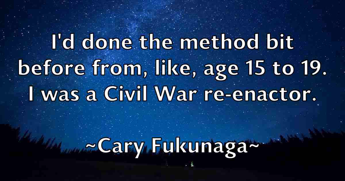 /images/quoteimage/cary-fukunaga-fb-127519.jpg