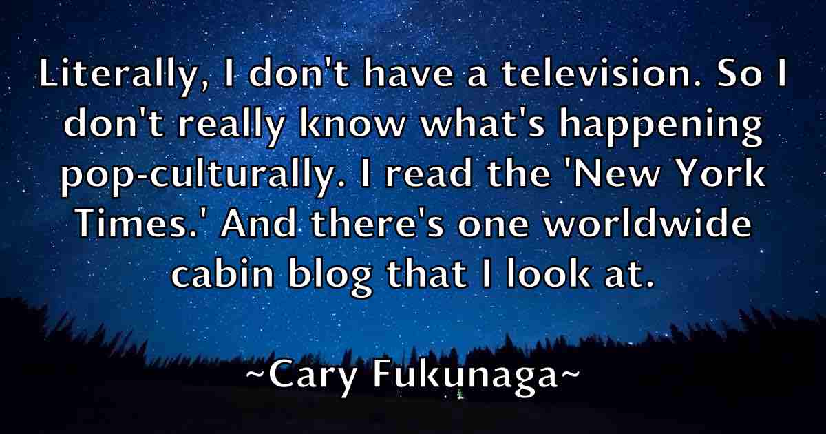 /images/quoteimage/cary-fukunaga-fb-127538.jpg