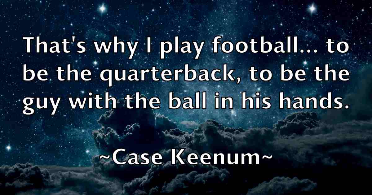 /images/quoteimage/case-keenum-fb-127611.jpg