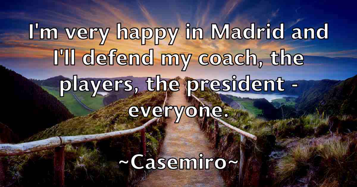 /images/quoteimage/casemiro-casemiro-fb-127648.jpg