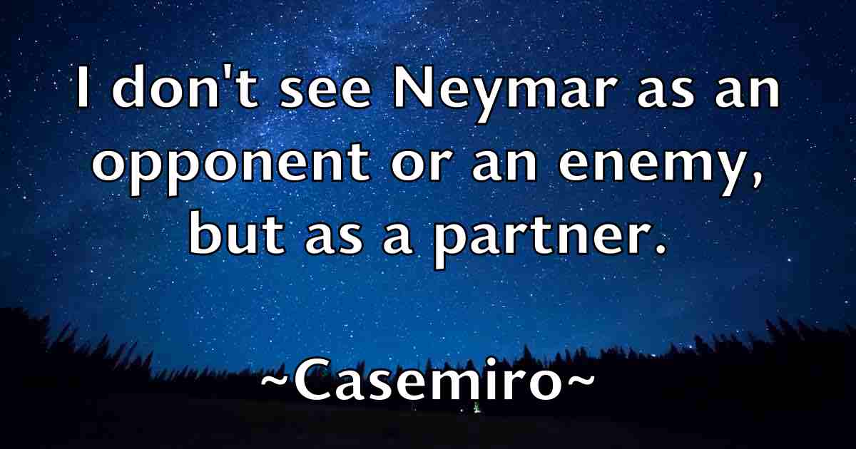 /images/quoteimage/casemiro-casemiro-fb-127649.jpg