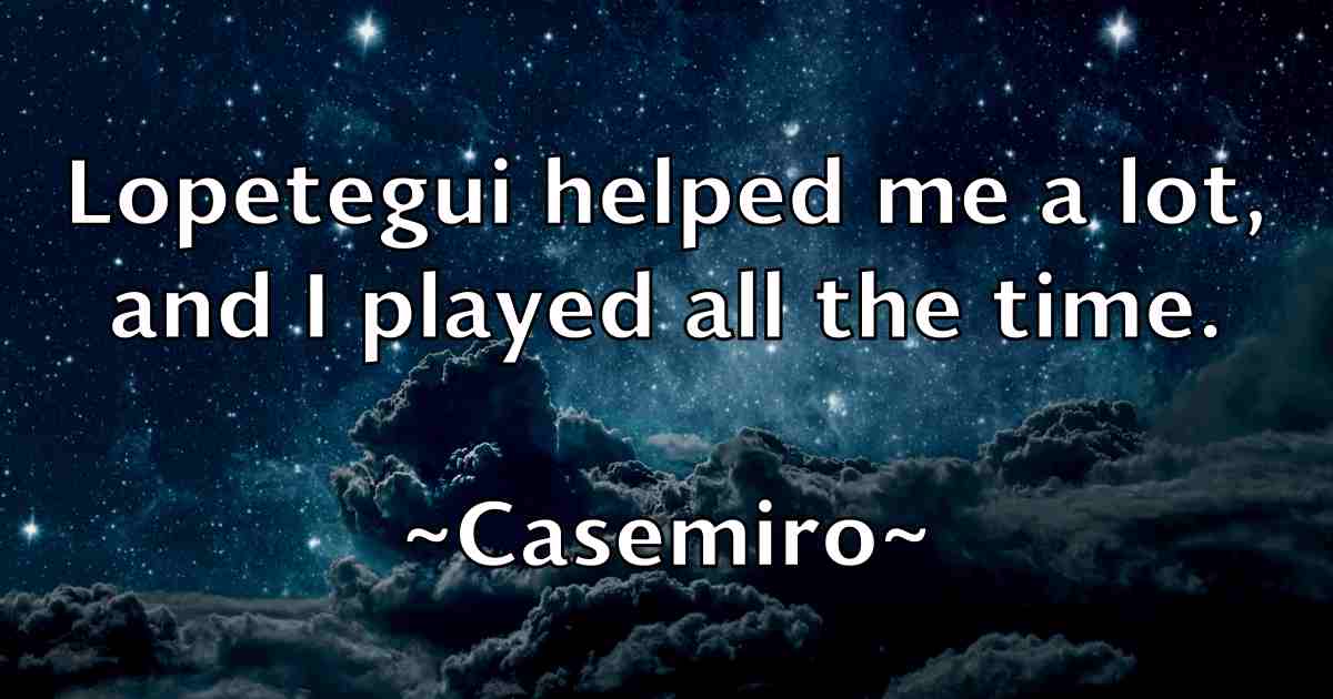 /images/quoteimage/casemiro-casemiro-fb-127666.jpg