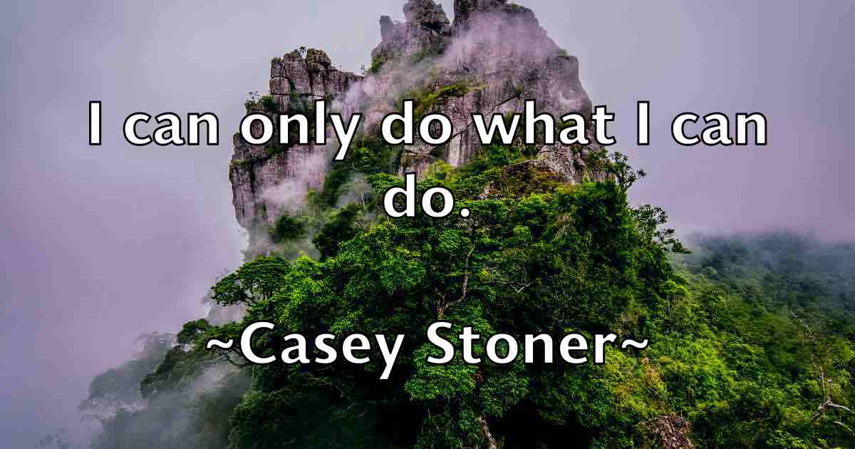 /images/quoteimage/casey-stoner-fb-128031.jpg