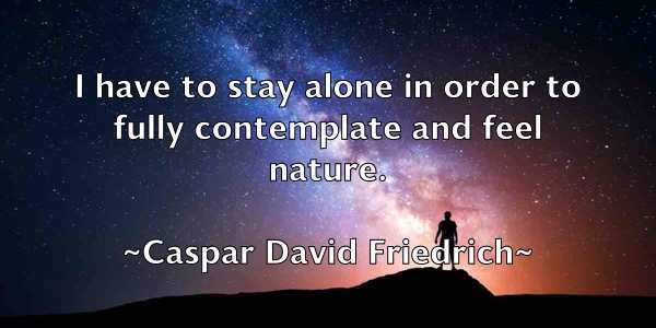 /images/quoteimage/caspar-david-friedrich-128155.jpg